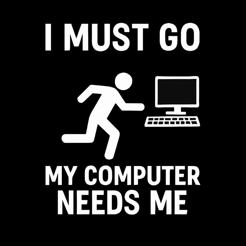 I Must Go – My Computer Needs Me Gaming Design