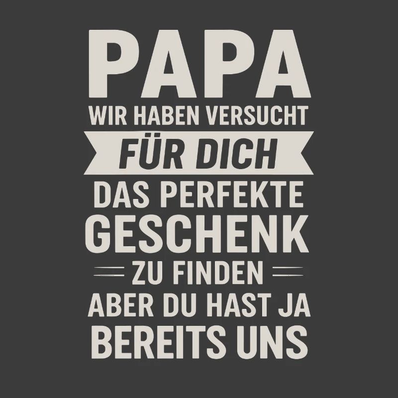 Daddy has already us.