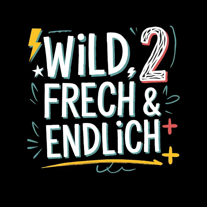 Sauvage, effronté et enfin 2 ans 2e anniversaire