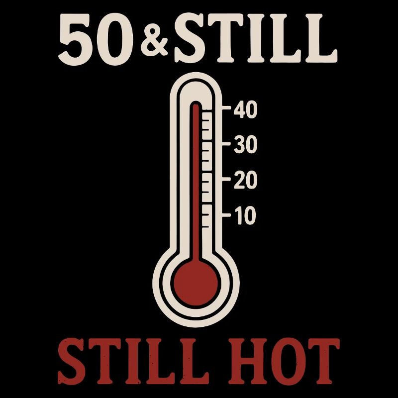 50 & Still Hot