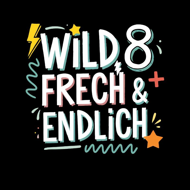 Sauvage, effronté et enfin 8 ans 8e anniversaire