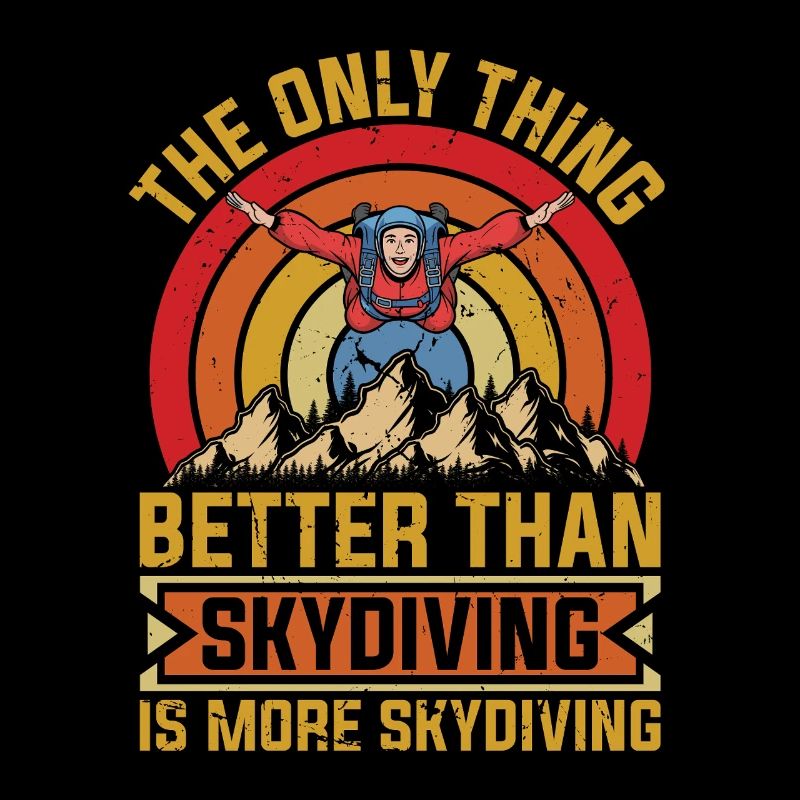 Skydiving The Only Thing Better Than Parachuting