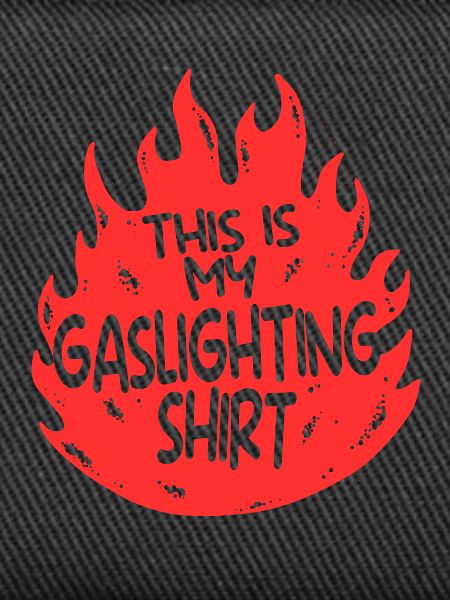 Gaslighter Gaslighting