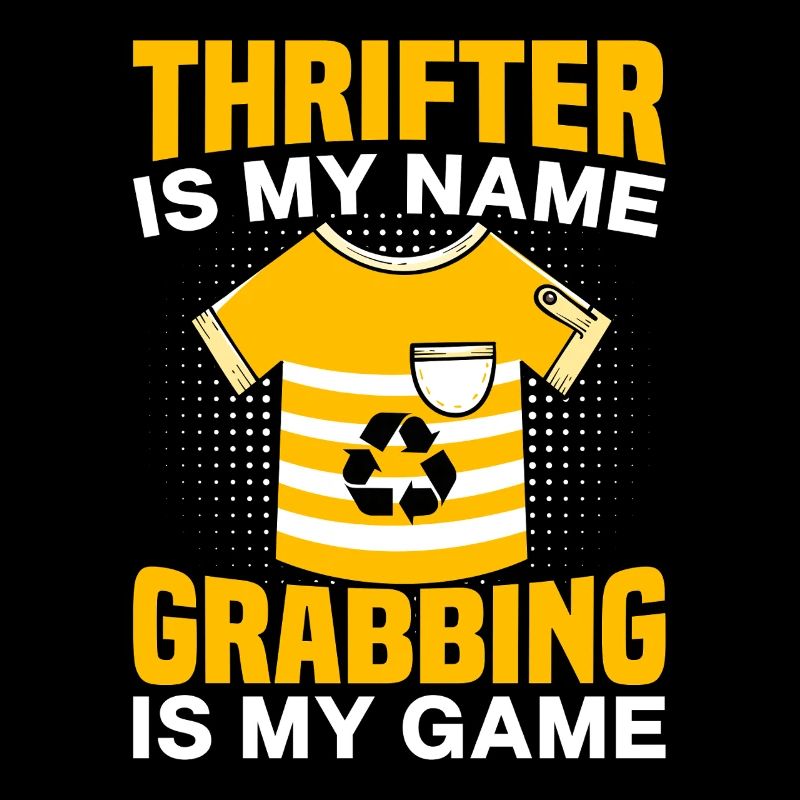 Thrift Shopper Thrifter Is My Name Gift