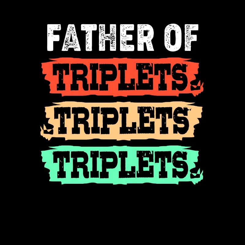 Triplets Dad Dad