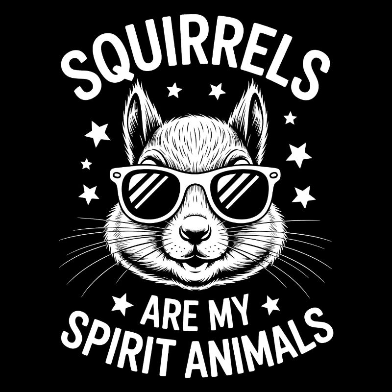 Squirrel Saying Funny Squirrel Gift
