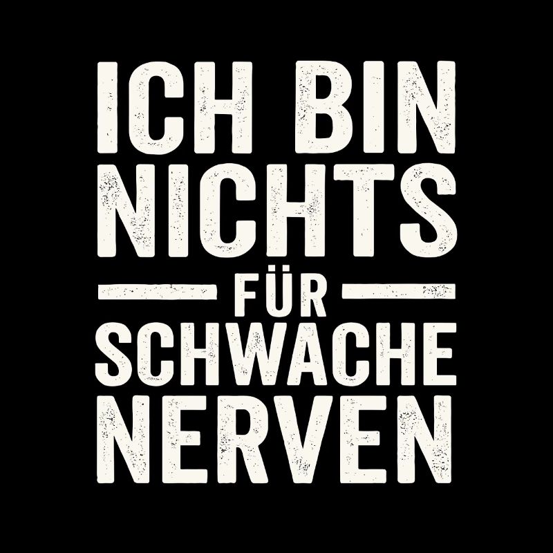 Ich bin nichts für schwache Nerven