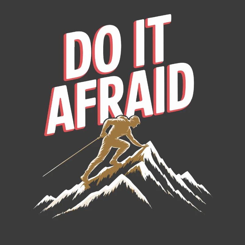 Do It Afraid Courage Development Motivation