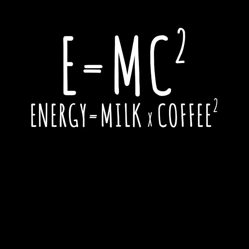 E=MC2 Physique Dicton Caféine Nerd Énergie Café