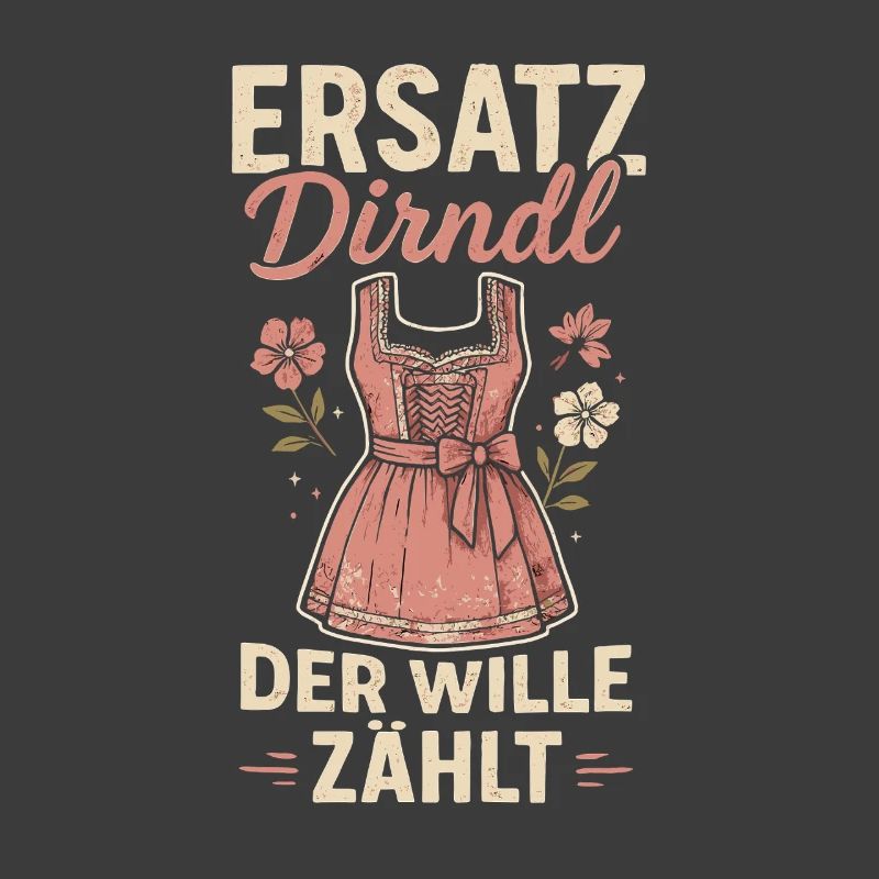 Dirndl de remplacement – La volonté compte