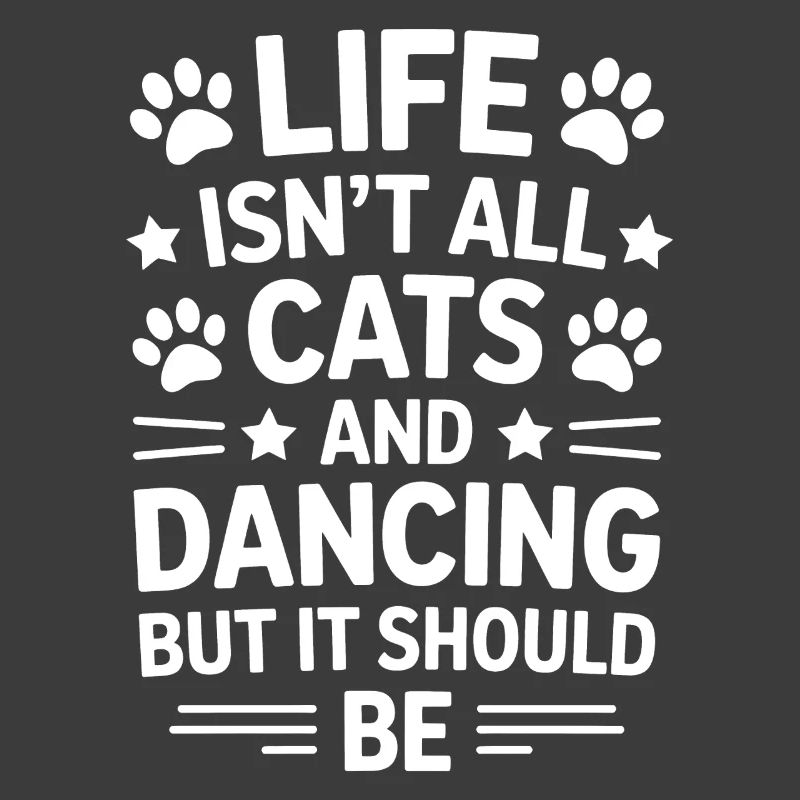 Dancing Saying Cats Dance Funny Dancing Gift