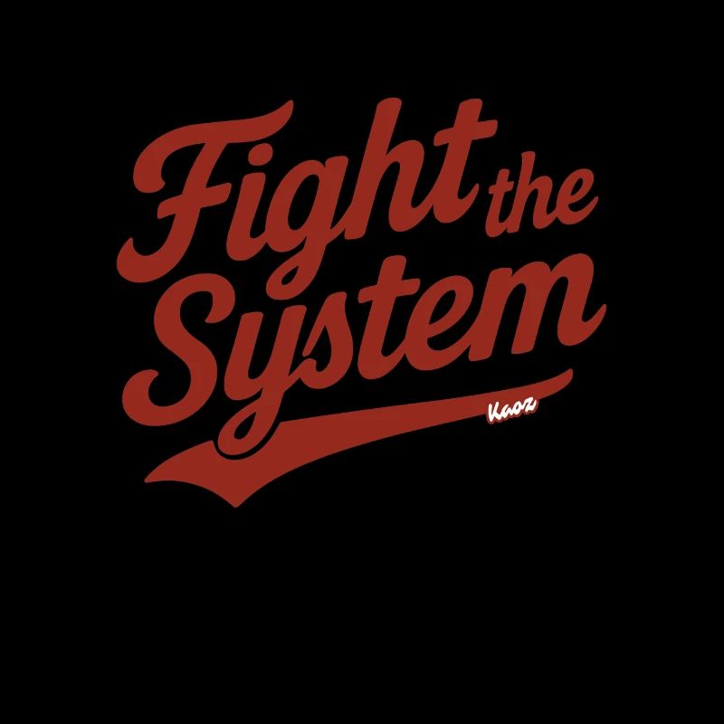 Fight the System Retro Protest Spruch