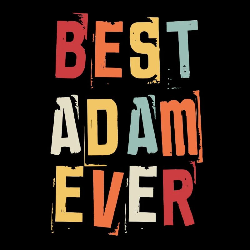 Best Adam Ever Retro First Name Text Saying