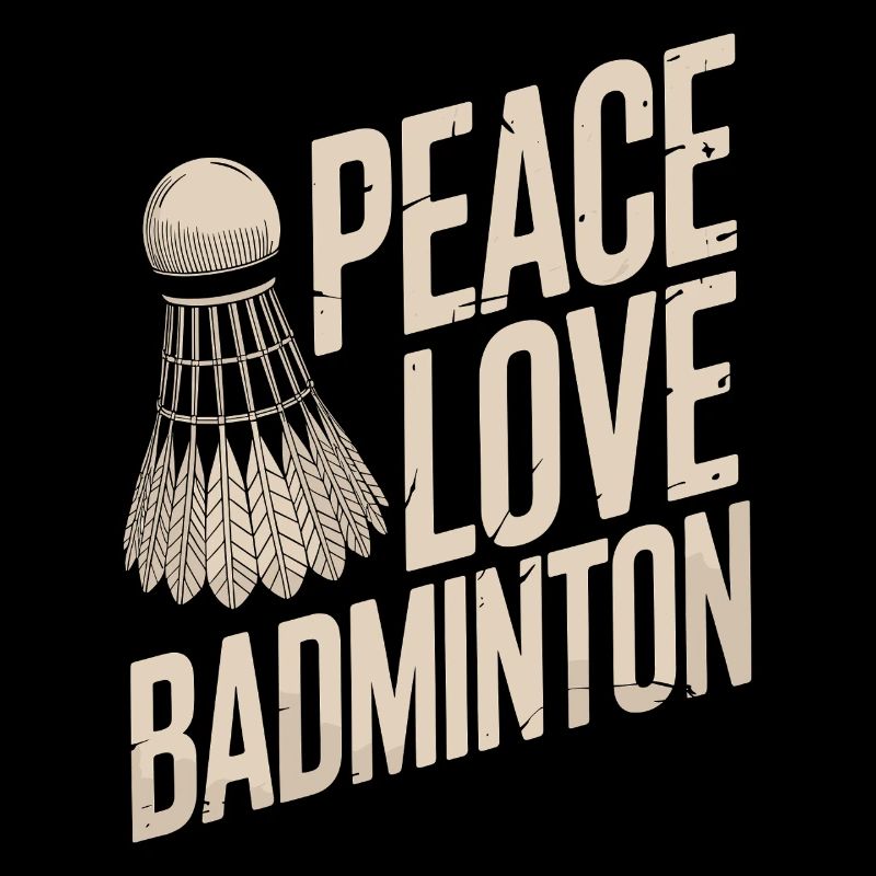 Peace Love Badminton Design