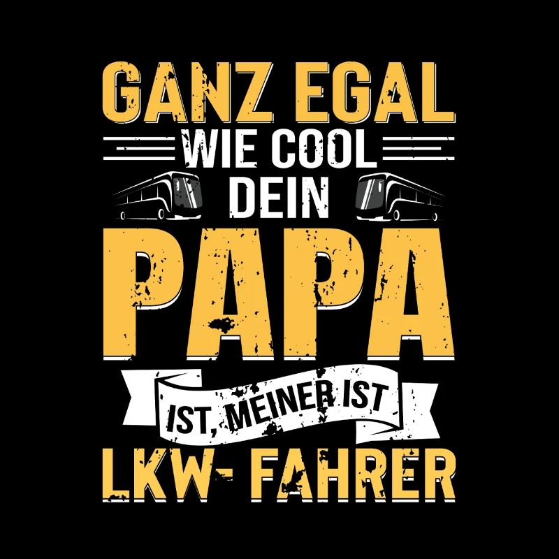 CHAUFFEUR DE CAMION Papa Dire Design