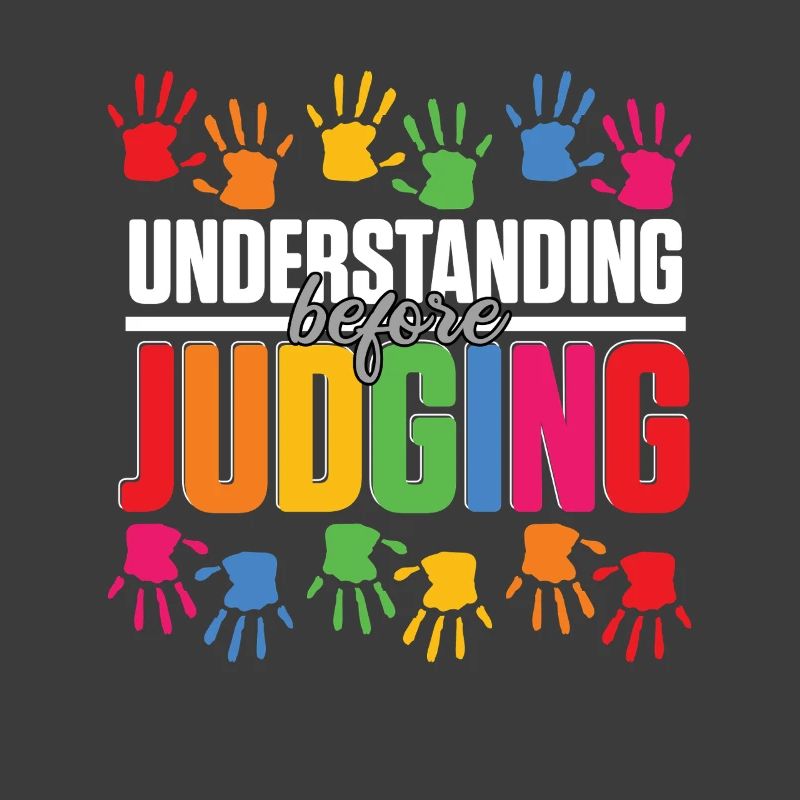 Autistic Autism Understanding Before Judging