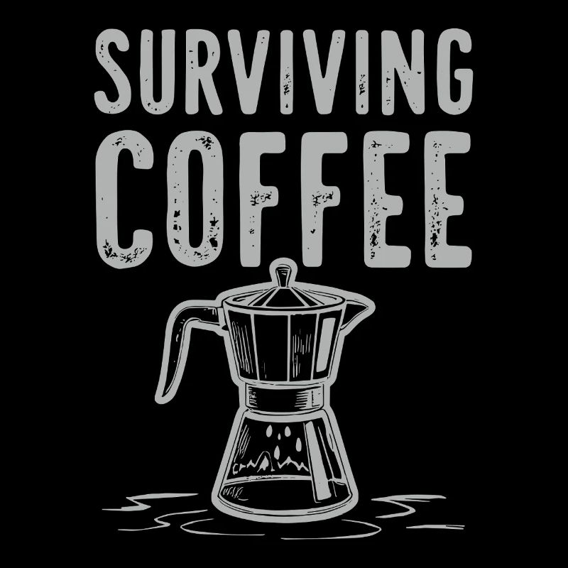 Surviving Coffee - Coffee Love