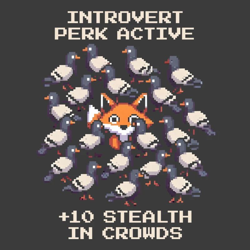 Perk active: +10 Camouflage | Introverted
