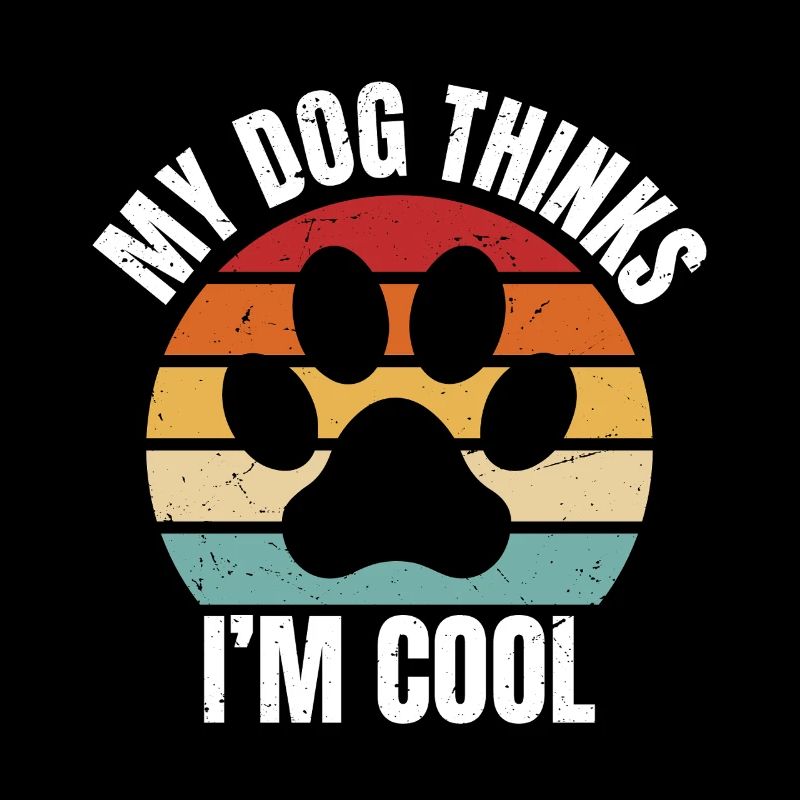 mon chien pense que je suis cool
