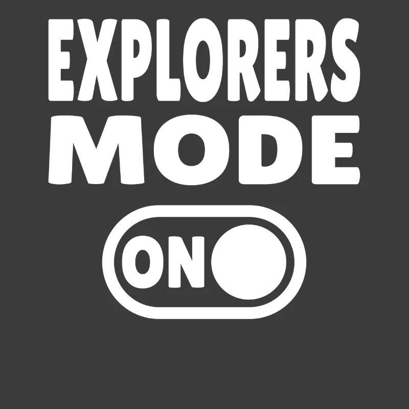 Explorers Mode ON – For real world explorers