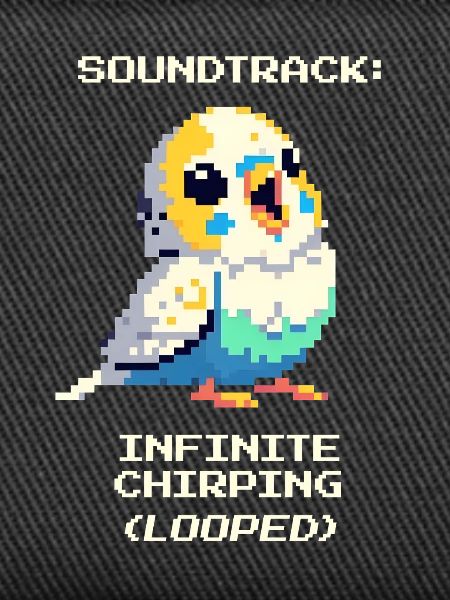 Soundtrack: Endless Chirping | Budgie