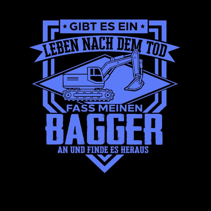 Excavator Driver Sayings Construction Equipment Operator Building Construction