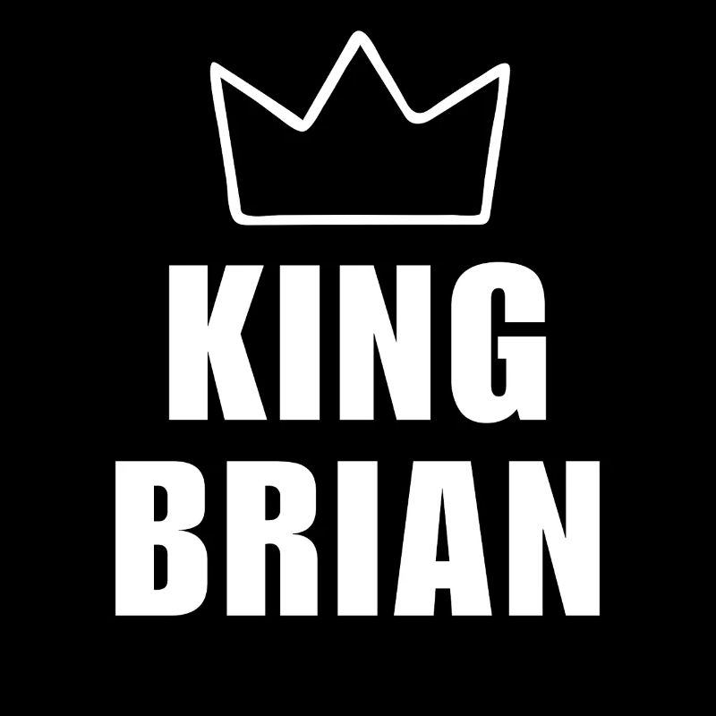 Brian King Crown Fathers Day Name T Shirt Men