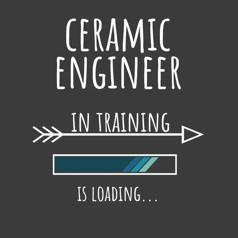 Ceramic Engineer Geschenk Beruf Ausbildung