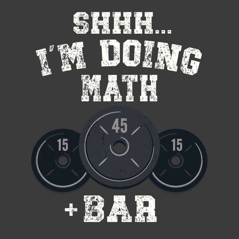 Shhh I'm Doing Math Weight Bar Lifting Workout