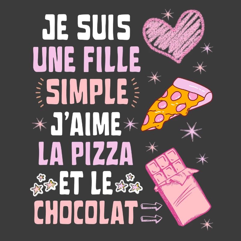 Ich bin ein einfaches Pizza- und Schokoladenmädchen