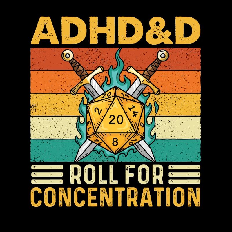 ADHD&D Roll For Concentration Funny RPG Gamer 