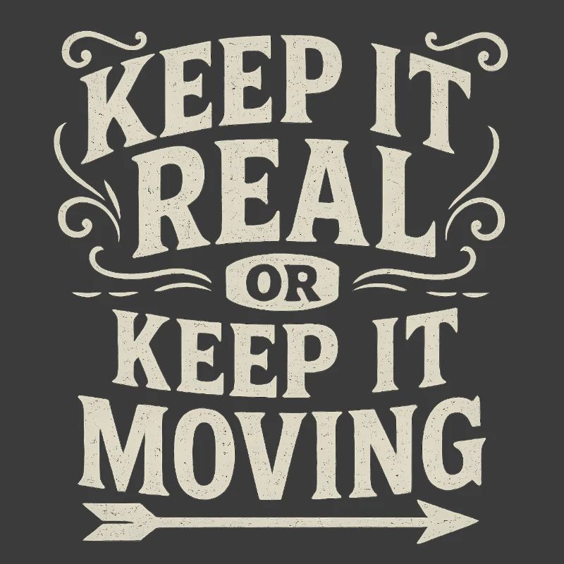 Keep It Real Motivational Quote