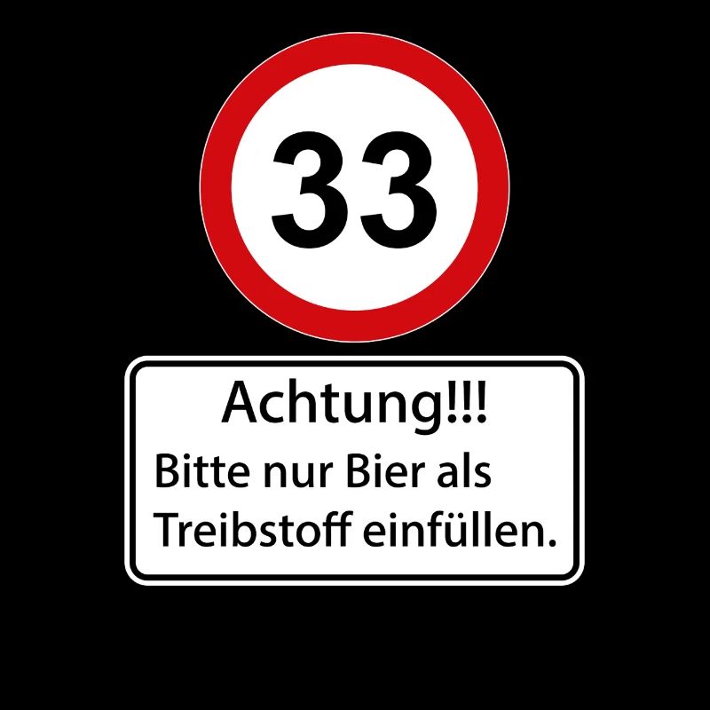 33 Attention Ne remplissez que de la bière comme carburant