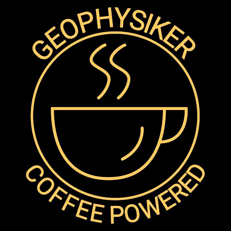 Geophysiker Coffee Powered Geophysik