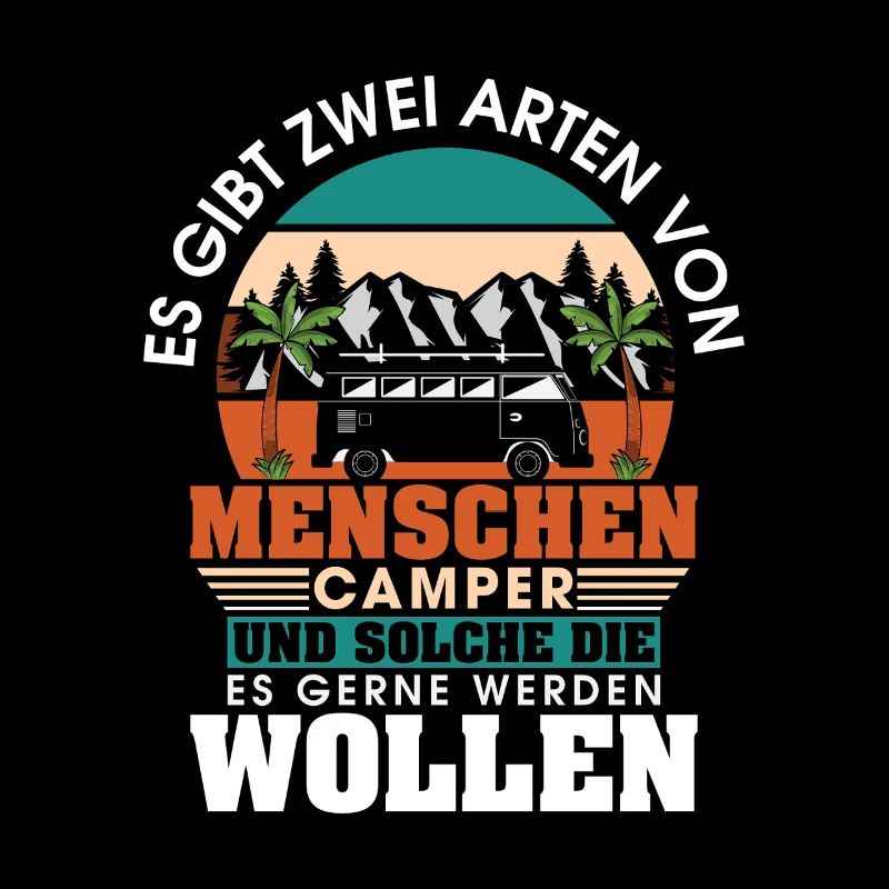 Camper Camping Wohnwagen Spruch