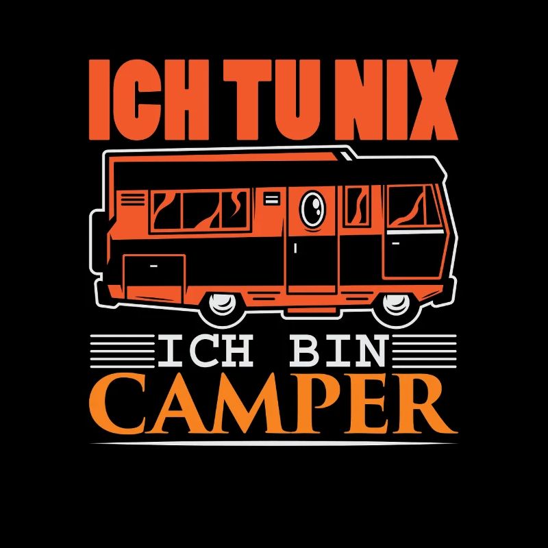 Camper Camping Wohnwagen Spruch