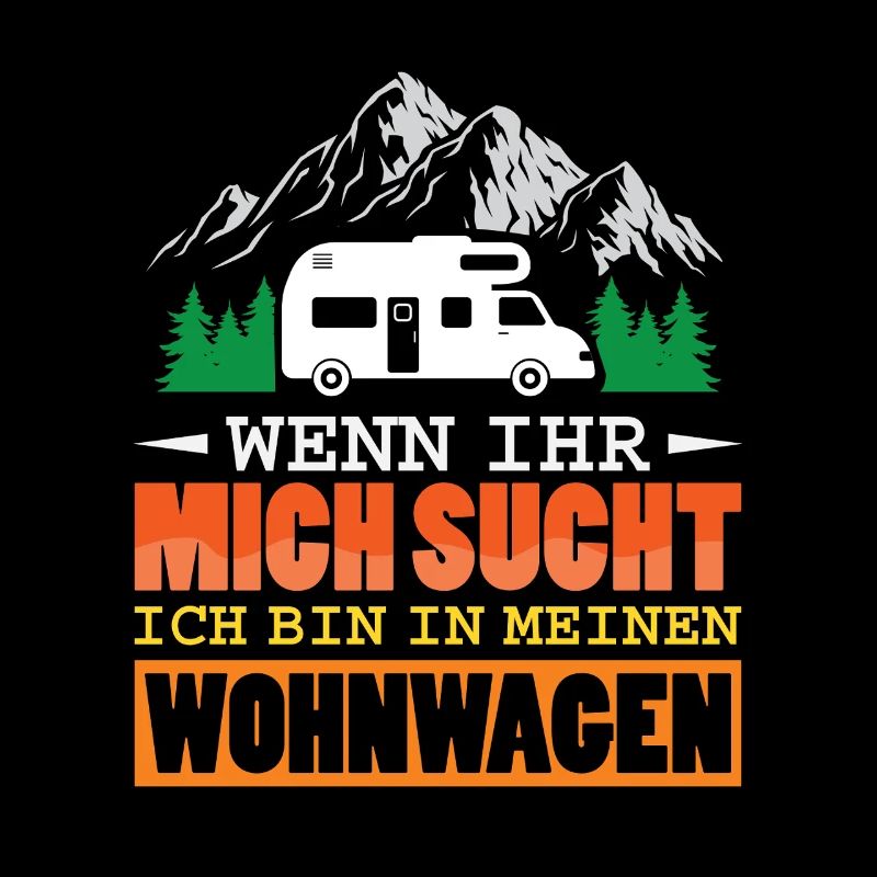 Camper Camping Wohnwagen Spruch