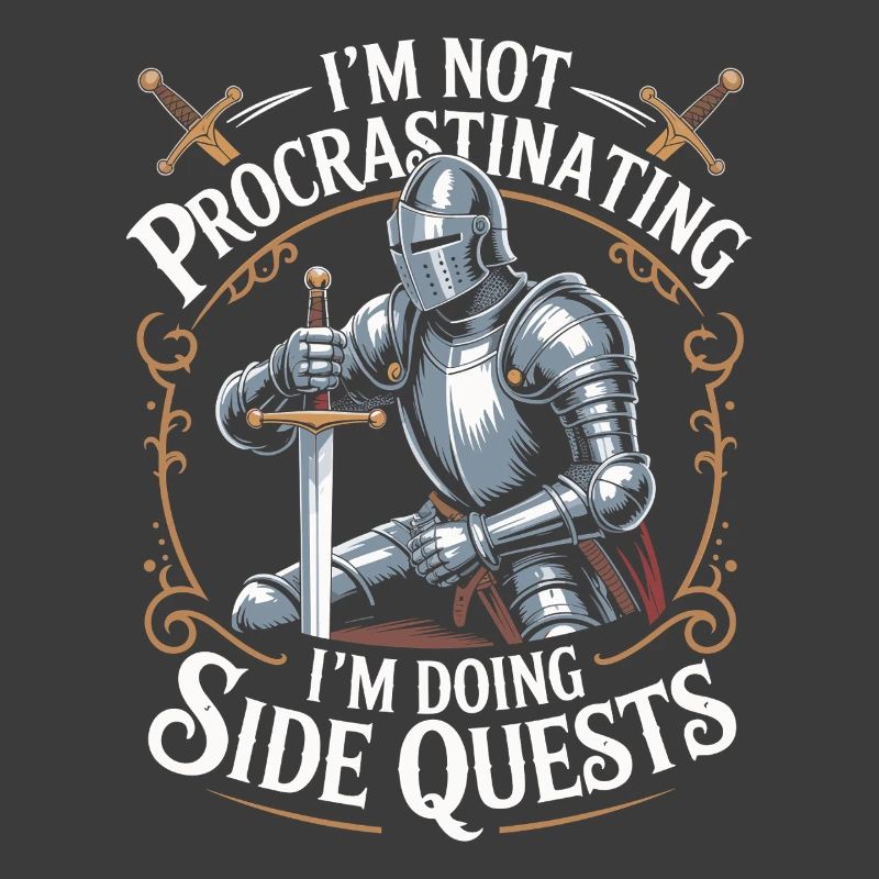 Im Not Procrastinating Im Doing Side Quests