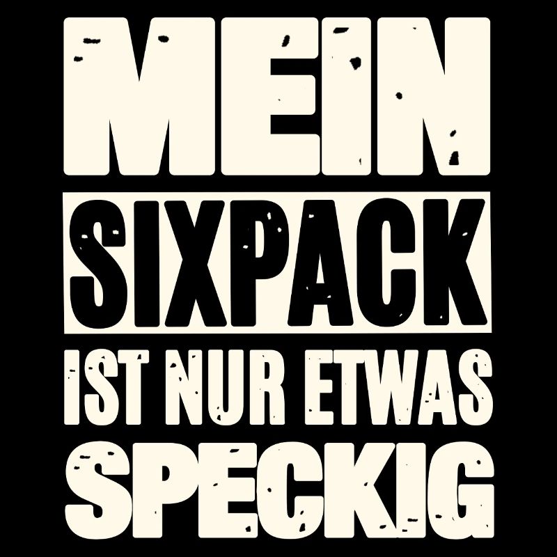 Lustiger Sixpack Spruch