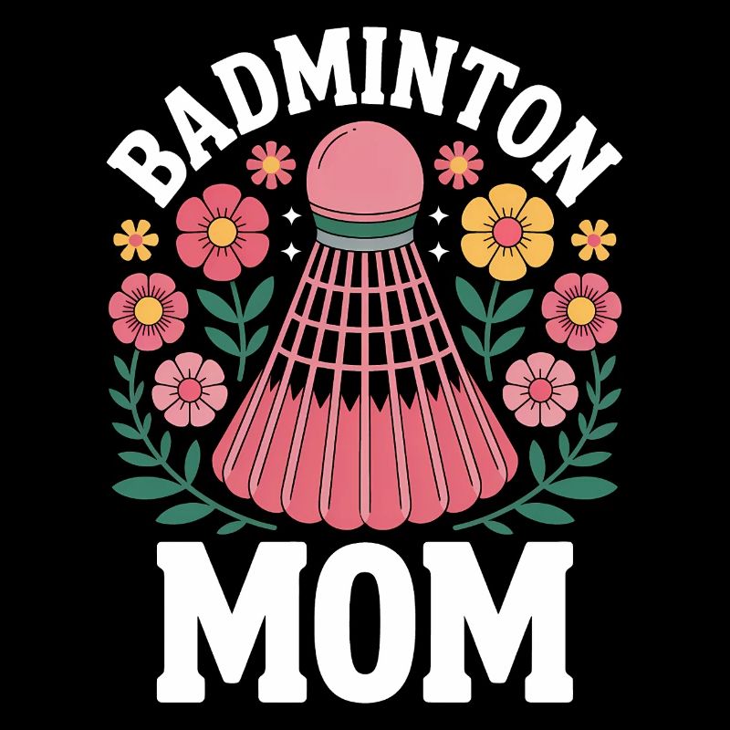Badminton Saying Mom Funny Badminton Gift