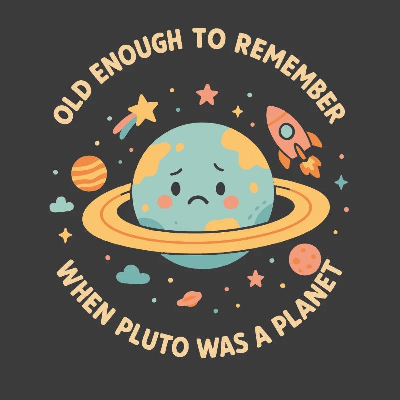 Pluto Planet Astronomy Funny Space Design