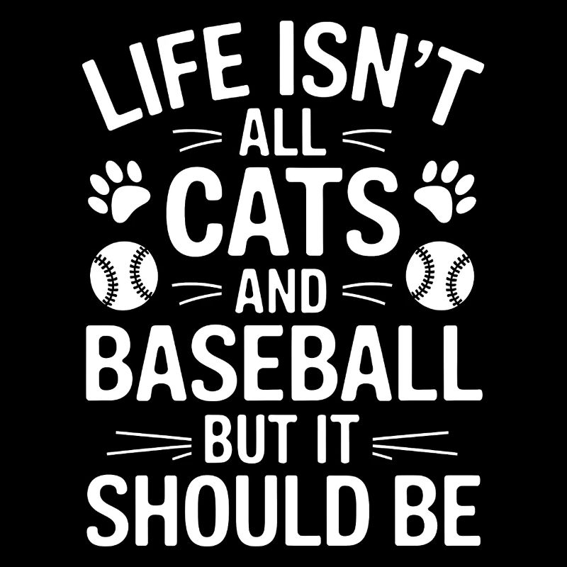 Baseball Saying Cats Funny Baseball Gift