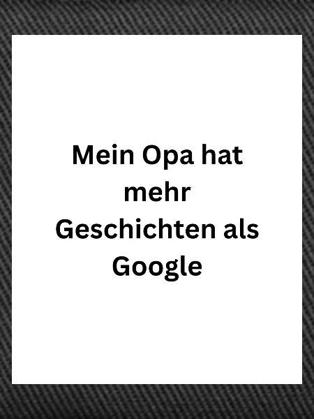 Opa schlägt Google 