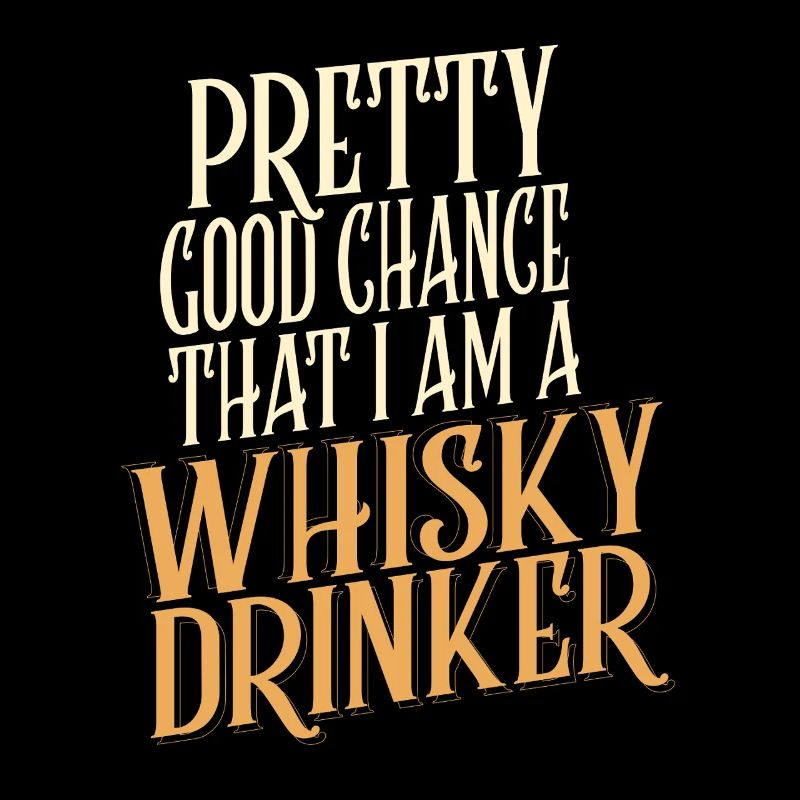 Whiskey Spruch Whiskeytrinker Whiskeyliebhaber