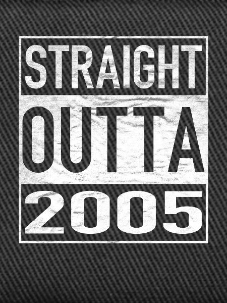 Straight Outta 2005
