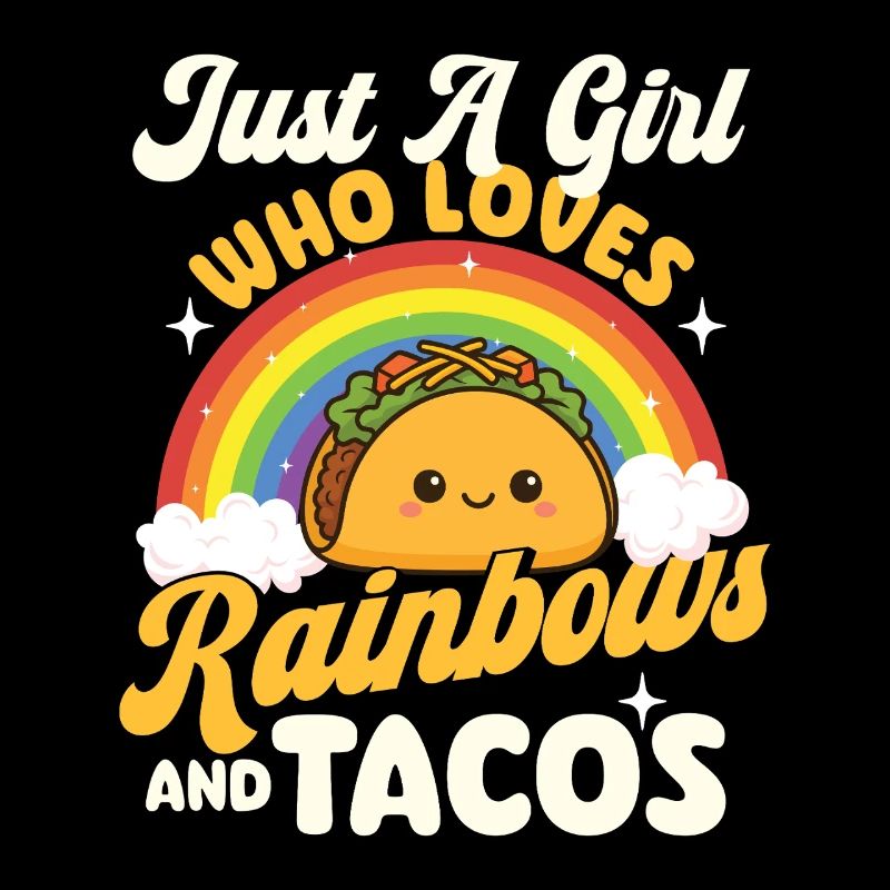 Nur ein Mädchen, das Regenbögen und Tacos liebt