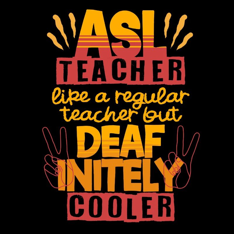 ASL Lehrer Deaf-inetly ASL Teacher