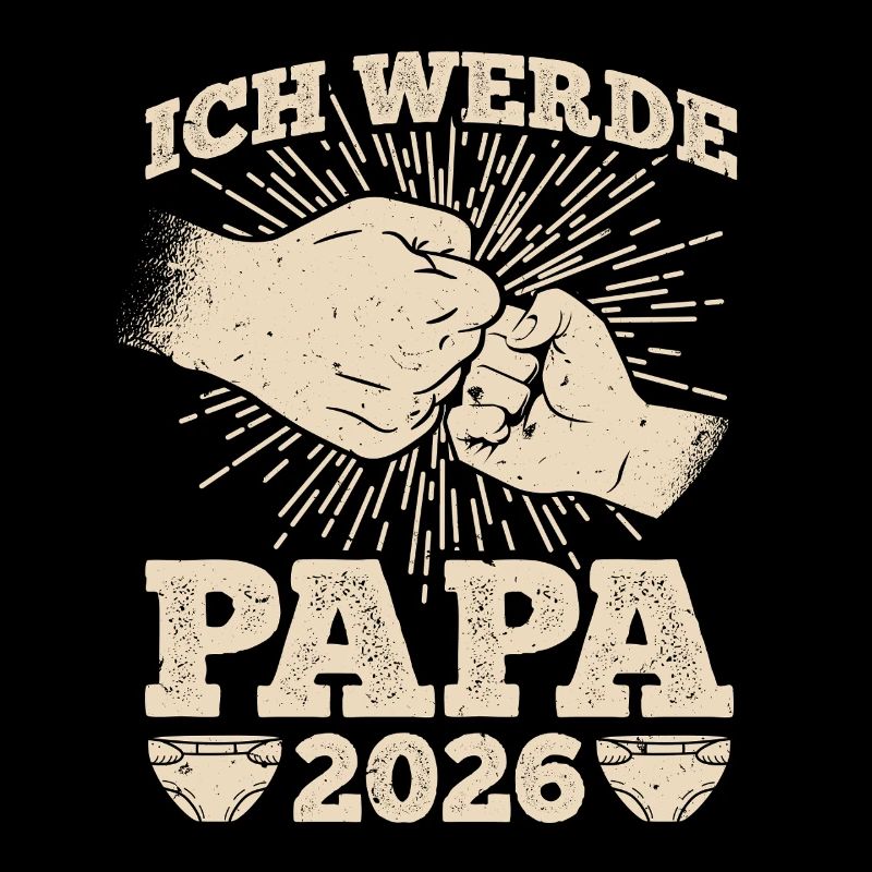 Werdender Vater ICH WERDE PAPA 2026 Lustig