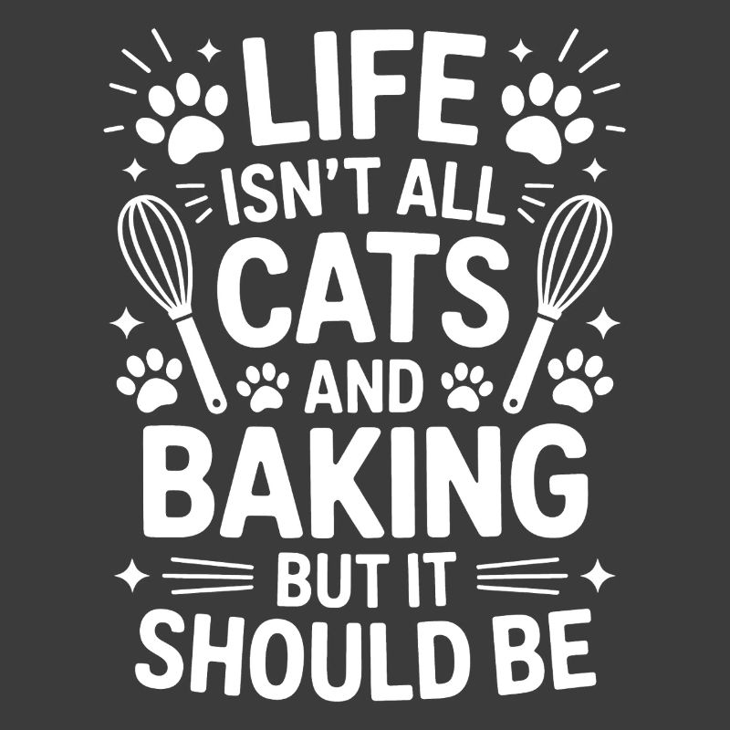 Baking Saying Cats Funny Baking Gift