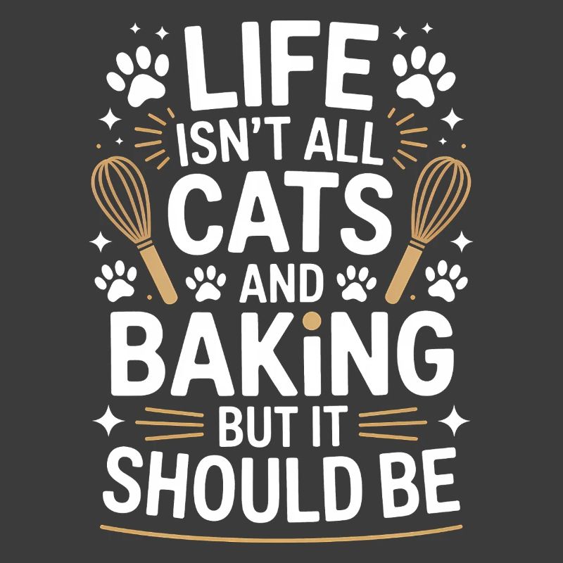 Baking Saying Cats Funny Baking Gift